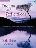 Dreams and Reflections - Medium-Low Voice: Ten Expressive Vocal Solos for Concert and Recital