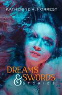 Dreams and Swords