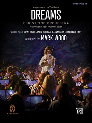 Dreams: As Performed by Van Halen, Conductor Score & Parts - Hagar, Sammy (Composer), and Van Halen, Edward (Composer), and Van Halen, Alex (Composer)