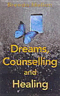 Dreams, Counselling and Healing