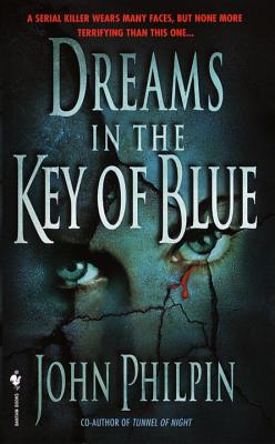 Dreams in the Key of Blue - Philpin, John