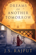 Dreams of Another Tomorrow: A Tale of Love and Lies in Lahore