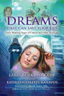Dreams That Can Save Your Life: Early Warning Signs of Cancer and Other Diseases