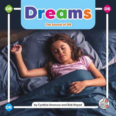 Dreams: The Sound of Dr - Amoroso, Cynthia, and Noyed, Bob