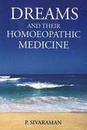 Dreams & Their Homoeopathic Medicine - Sivaraman, P, Dr.