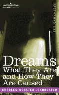 Dreams: What They Are and How They Are Caused