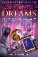 Dreams: Your Magic Mirror