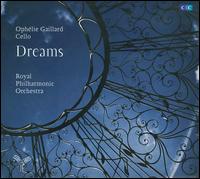 Dreams - Ophlie Gaillard (cello); Royal Philharmonic Orchestra; Timothy Redmond (conductor)