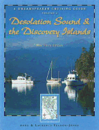 Dreamspeaker Cruising Guide, Volume 2: Desolation Sound & the Discovery Islands (Fourth Edition)