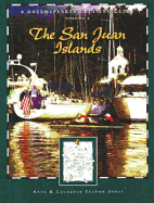 Dreamspeaker Cruising Guide, Volume 4: The San Juan Islands (Second Edition)