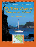 Dreamspeaker Cruising Guide, Volume 6: The West Coast of Vancouver Island