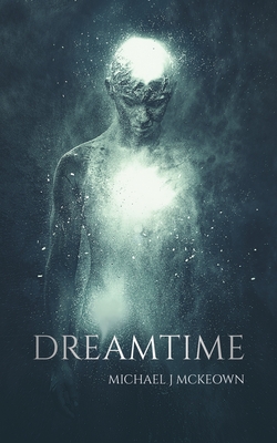 Dreamtime - McKeown, Michael J