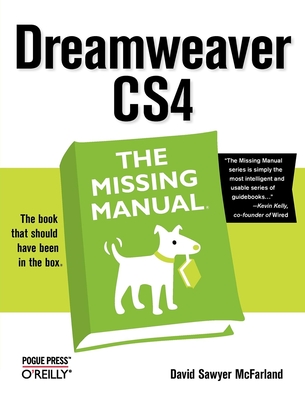 Dreamweaver Cs4: The Missing Manual - McFarland, David