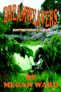 Dreamweavers: Postmistress's Males