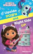 DreamWorks Gabby's Dollhouse: Upside Down and Right Side Up Take-A-Look Book