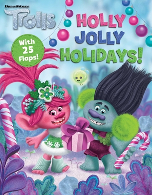 DreamWorks Trolls: Holly Jolly Holidays! - Acampora, Courtney (Adapted by)