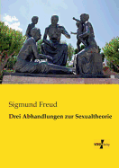 Drei Abhandlungen zur Sexualtheorie