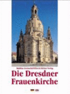 Dresdner Frauenkirche. Eine Bildreise - Gretzschel, Matthias