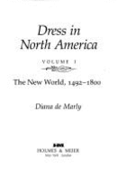 Dress in North America Vol. 1 - de Marly, Diana