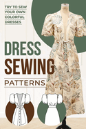 Dress Sewing Patterns: Sewing Guide