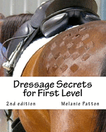 Dressage Secrets for First Level