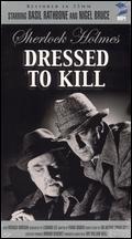 Dressed to Kill - Roy William Neill