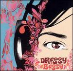 Dressy Bessy [Bonus DVD]