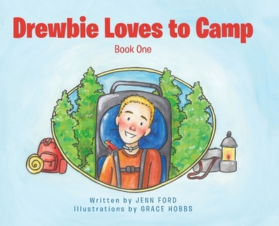 Drewbie Loves to Camp: Book 1 - Ford, Jenn