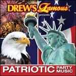 Drew's Famous Patriotic Party Music