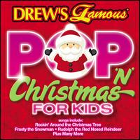 Drew's Famous Pop N Christmas Songs for Kids - Hit Crew
