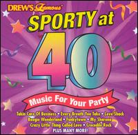 Drew's Famous Sporty at 40: Music for Your Party - Various Artists