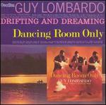 Drifting and Dreaming/Dancing Room Only - Guy Lombardo