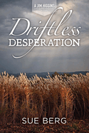 Driftless Desperation