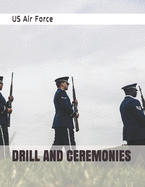 Drill and Ceremonies