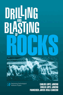 Drilling and Blasting of Rocks