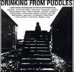 Drinking from Puddles