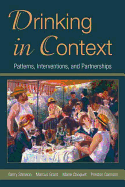 Drinking in Context: Patterns, Interventions, and Partnerships