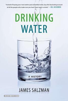 Drinking Water: A History - Salzman, James