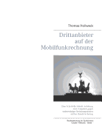 Drittanbieter auf der Mobilfunkrechnung: Eine Schritt-f?r-Schritt Anleitung zum Vorgehen gegen unberechtigte Rechnungsposten auf der Handyrechnung