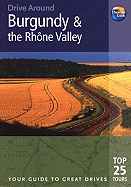 Drive Around Burgundy & the Rhone Valley