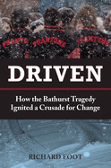 Driven: How the Bathurst Tragedy Ignited a Crusade for Change