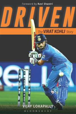 Driven: The Virat Kohli Story - Lokapally, Vijay