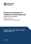 Drivers and stressors of resilience to food insecurity: evidence from 35 countries, background paper for 'The State of Food and Agriculture 2021'