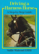 Driving a Harness Horse - Walrond, Sallie