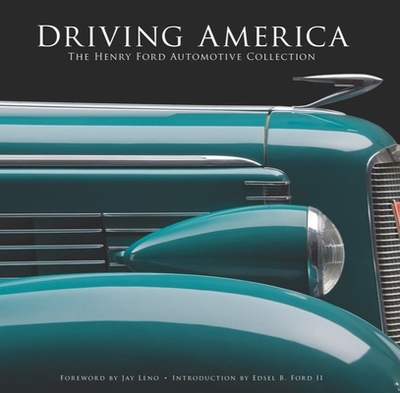 Driving America: The Henry Ford Automotive Collection - The Henry Ford