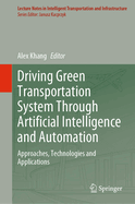 Driving Green Transportation System Through Artificial Intelligence and Automation: Approaches, Technologies and Applications