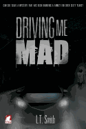 Driving Me Mad