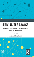 Driving the Change: Towards Sustainable Development Goal of Education