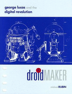 Droidmaker: George Lucas and the Digital Revolution