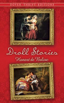 Droll Stories - De Balzac, Honore